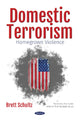 Book cover of: Domestic Terrorism. By: Brett Schultz