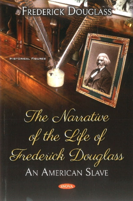 Book cover of: Narrative of the Life of Frederick Douglass. By: Frederick Douglass