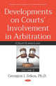 Book cover of: Developments on Courts Involvement in Arbitration. By: Georgios I. Zekos