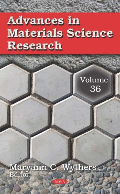 Book cover of: Advances in Materials Science Research. By: Maryann C. Wythers