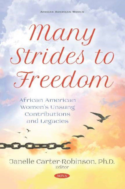 Book cover of: Many Strides to Freedom. By: Janelle Carter-Robinson