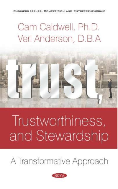 Book cover of: Trust, Trustworthiness, and Stewardship. By: Cam Caldwell