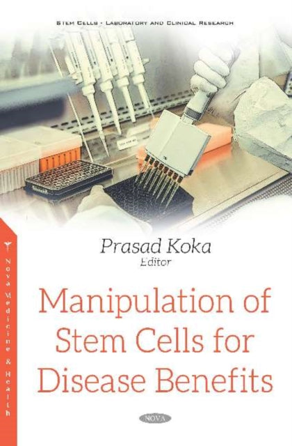Book cover of: Manipulation of Stem Cells for Disease Benefits. By: Travis S. Mason