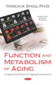 Book cover of: Function and Metabolism of Aging. By: Yongxia Zhou