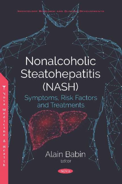 Book cover of: Nonalcoholic Steatohepatitis (NASH). By: Alain Babin