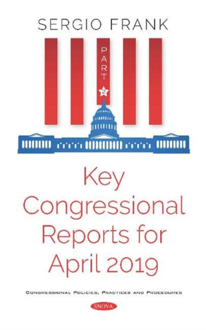 Key Congressional Reports for April 2019 -- Part II