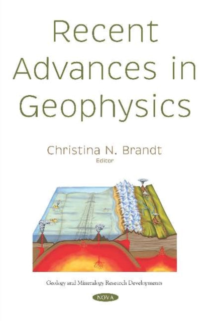 Book cover of: Recent Advances in Geophysics. By: Christina N. Brandt