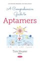 Book cover of: Comprehensive Guide to Aptamers. By: Tom Shuster