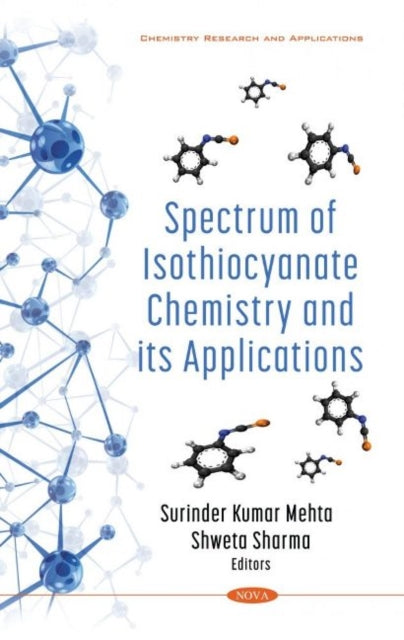 Book cover of: Spectrum of Isothiocyanate Chemistry and its Applications. By: S. K. Mehta