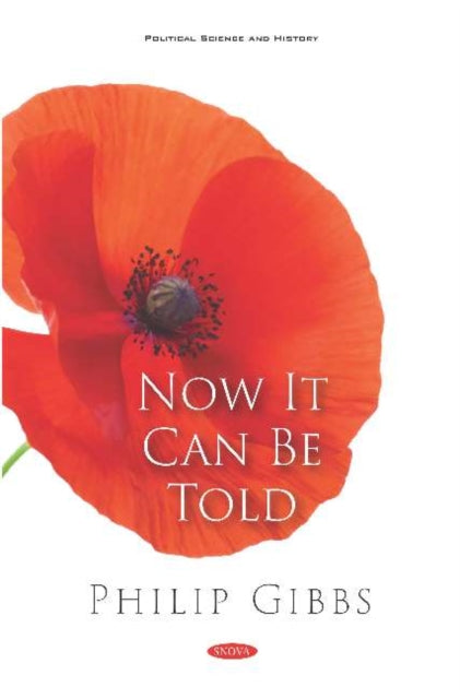 Book cover of: Now It Can Be Told. By: Philip Gibbs