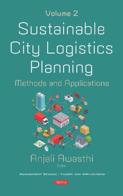 Book cover of: Sustainable City Logistics Planning. By: Anjali Awasthi
