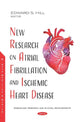 Book cover of: New Research on Atrial Fibrillation and Ischemic Heart Disease. By: Edward S. Hill