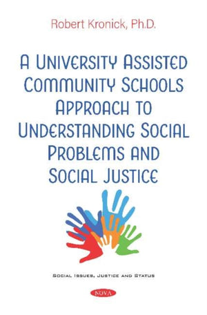 University AssistedCommunitySchools Approach to Understanding Social Problems and SocialJustice