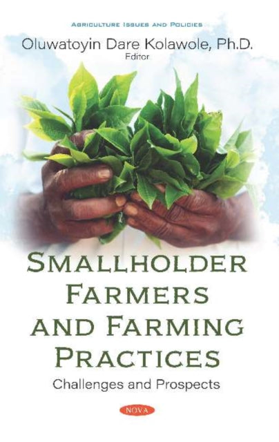 Book cover of: Smallholder Farmers and Farming Practices. By: Toyin Kolawole
