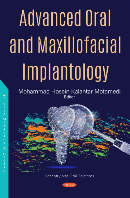 Book cover of: Advanced Oral and Maxillofacial Implantology. By: Mohammad Hosein Kalantar Motamedi