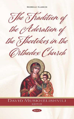 Tradition of the Adoration of the Theotokos in the Orthodox Church