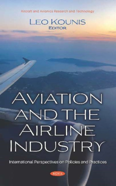 Book cover of: Aviation and the Airline Industry. By: Leo Kounis