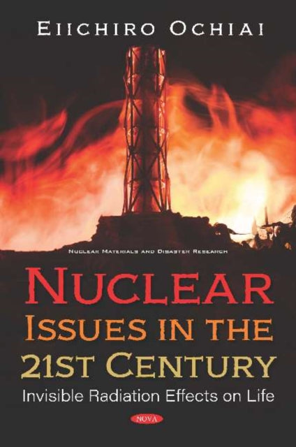 Book cover of: Nuclear Issues in the 21st Century. By: Eiichiro Ochiai