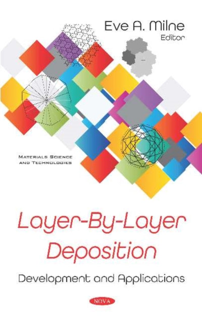 Book cover of: Layer-By-Layer Deposition. By: Eve A. Milne
