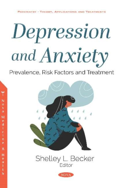 Book cover of: Depression and Anxiety. By: Shelley L. Becker