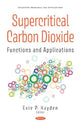Book cover of: Supercritical Carbon Dioxide. By: Evie P. Hayden