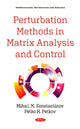 Book cover of: Perturbation Methods in Matrix Analysis and Control. By: Mihail M. Konstantinov
