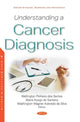 Book cover of: Understanding a Cancer Diagnosis. By: Wellington Pinheiro dos