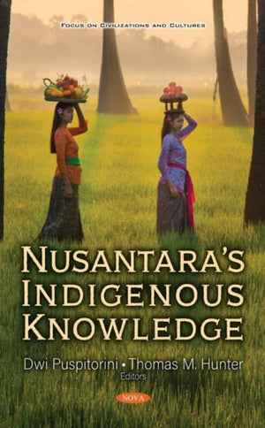 Nusantara's Indigenous Knowledge