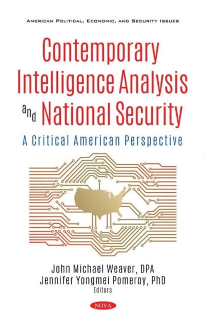 Book cover of: Contemporary Intelligence Analysis and National Security. By: John Michael Weaver