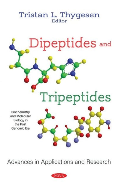 Book cover of: Dipeptides and Tripeptides. By: Tristan L. Thygesen