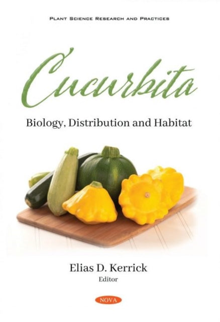 Book cover of: Cucurbita. By: Elias D. Kerrick