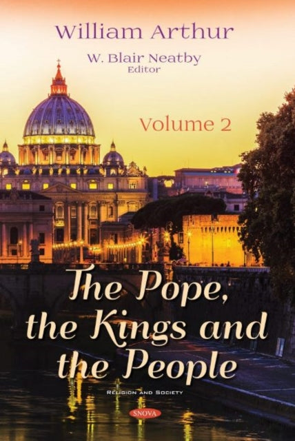Book cover of: Pope, the Kings and the People. By: William Arthur
