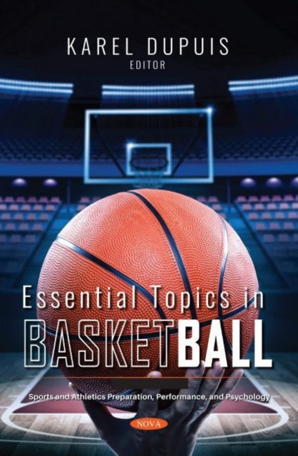 Book cover of: Essential Topics in Basketball. By: Karel Dupuis