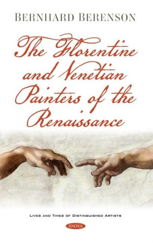 The Florentine and Venetian Painters of the Renaissance