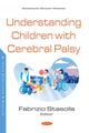 Book cover of: Understanding Children with Cerebral Palsy. By: Fabrizio Stasolla