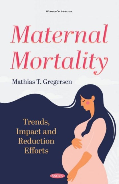 Book cover of: Maternal Mortality. By: Mathias T. Gregersen