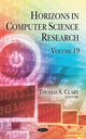 Book cover of: Horizons in Computer Science Research. By: Thomas S. Clary