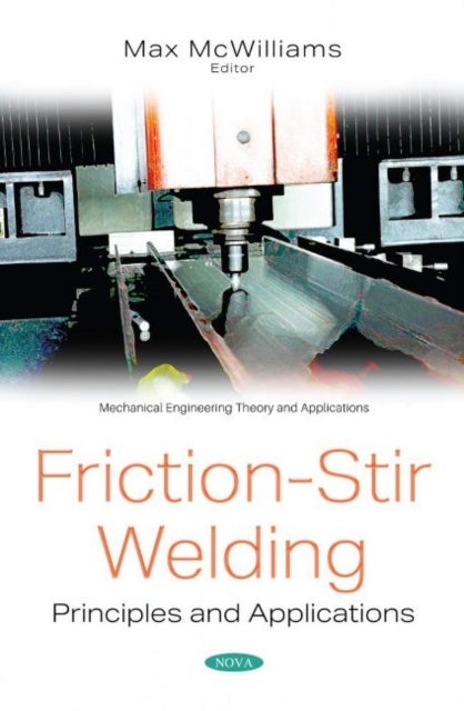 Book cover of: Friction-Stir Welding. By: Max McWilliams