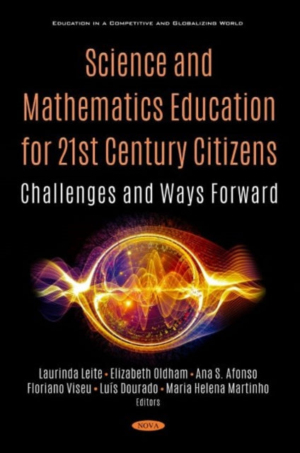 Book cover of: Science and Mathematics Education for 21st Century Citizens. By: Laurinda Leite
