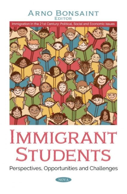 Book cover of: Immigrant Students. By: Arno Bonsaint