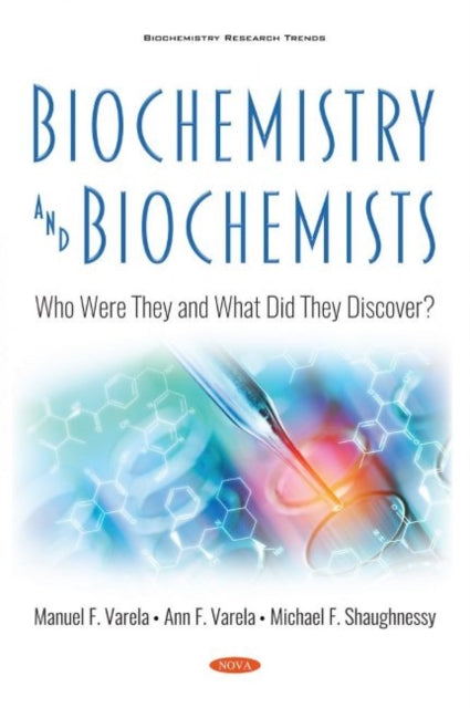 Book cover of: Biochemistry and Biochemists. By: Michael F. Shaughnessy