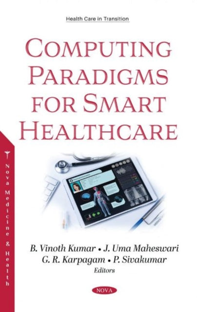 Book cover of: Computing Paradigms for Smart Healthcare. By: B. Vinoth Kumar