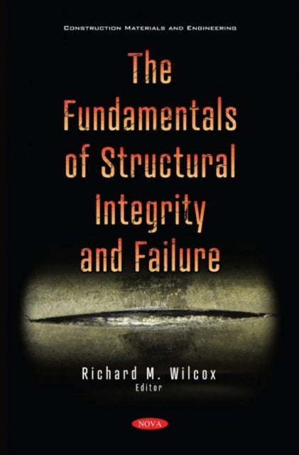 The Fundamentals of Structural Integrity and Failure