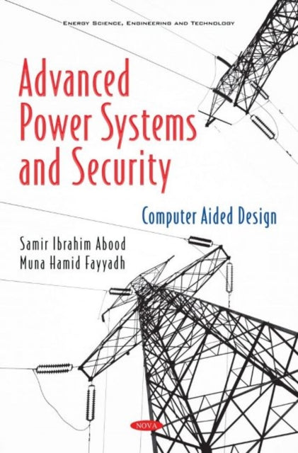 Book cover of: Advanced Power Systems and Security. By: Samir Ibrahim Abood