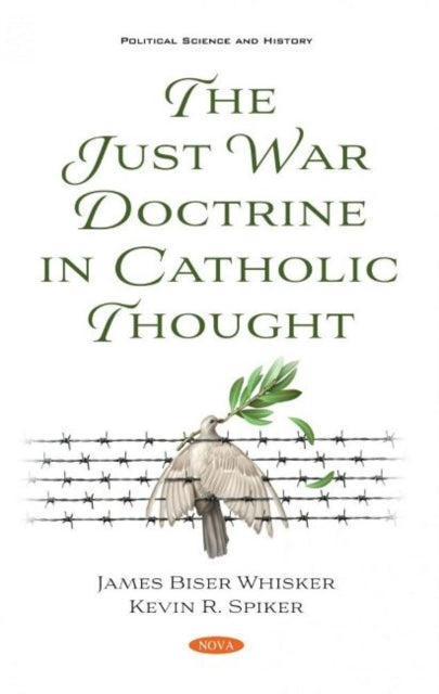 Book cover of: Just War Doctrine in Catholic Thought. By: James Biser Whisker