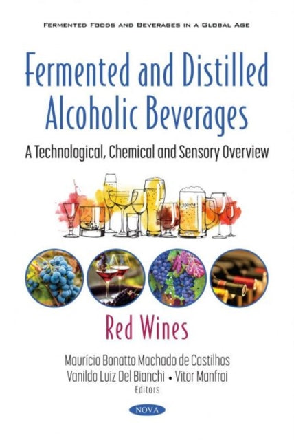 Book cover of: Fermented and Distilled Alcoholic Beverages. By: Maurício Bonatto Machado