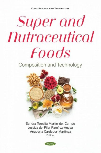 Book cover of: Super and Nutraceutical Foods. By: Teresita Sandra Martín-del-Campo