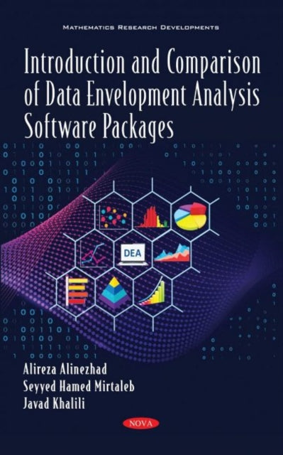Book cover of: Introduction and Comparison of Data Envelopment Analysis Software Packages. By: Alireza Alinezhad