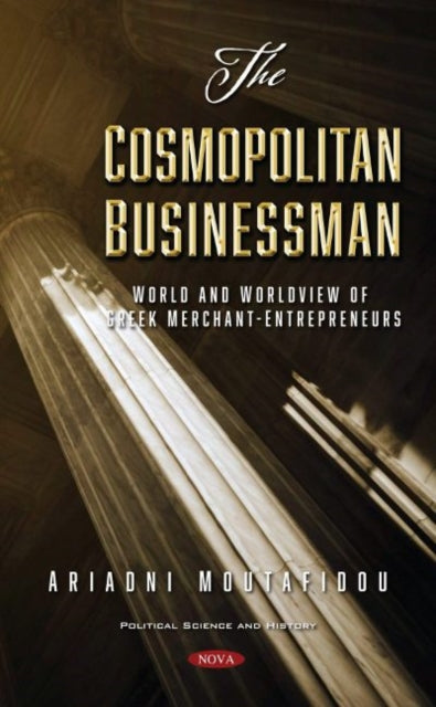 Book cover of: Cosmopolitan Businessman. By: Ariadni Moutafidou