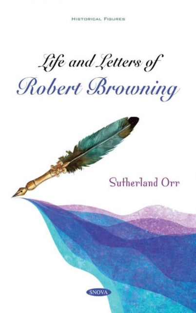 Book cover of: Life and Letters of Robert Browning. By: Sutherland Orr